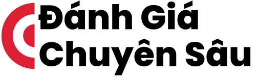 Đánh giá chuyên sâu 